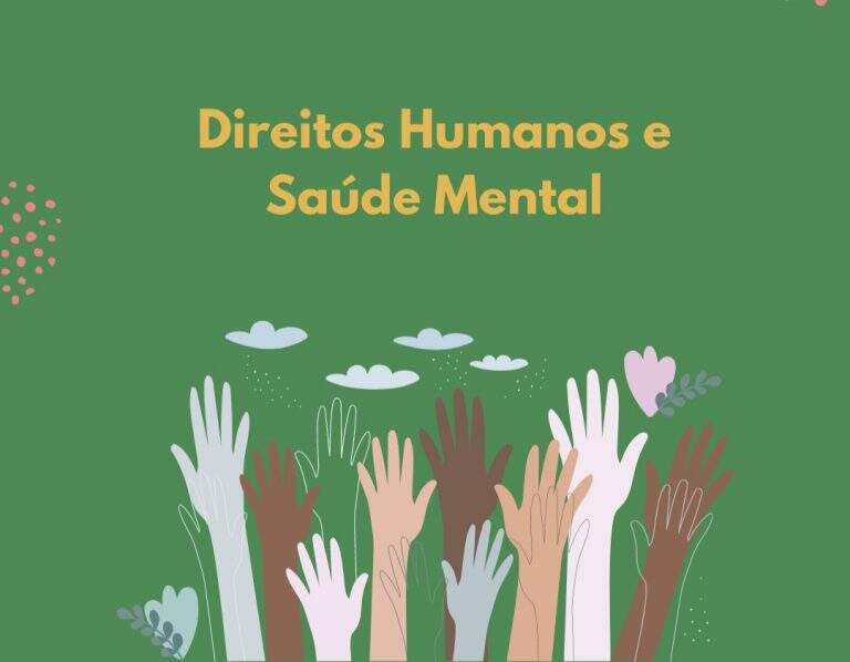 Saúde Mental E Direitos Humanos Por Que Precisamos Falar Sobre Isso Instituto Cactus 4474