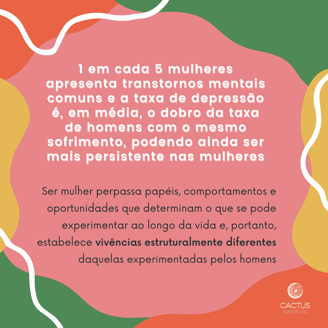 8 Dados Sobre A Saúde Mental Das Mulheres Instituto Cactus Instituto Cactus 4020